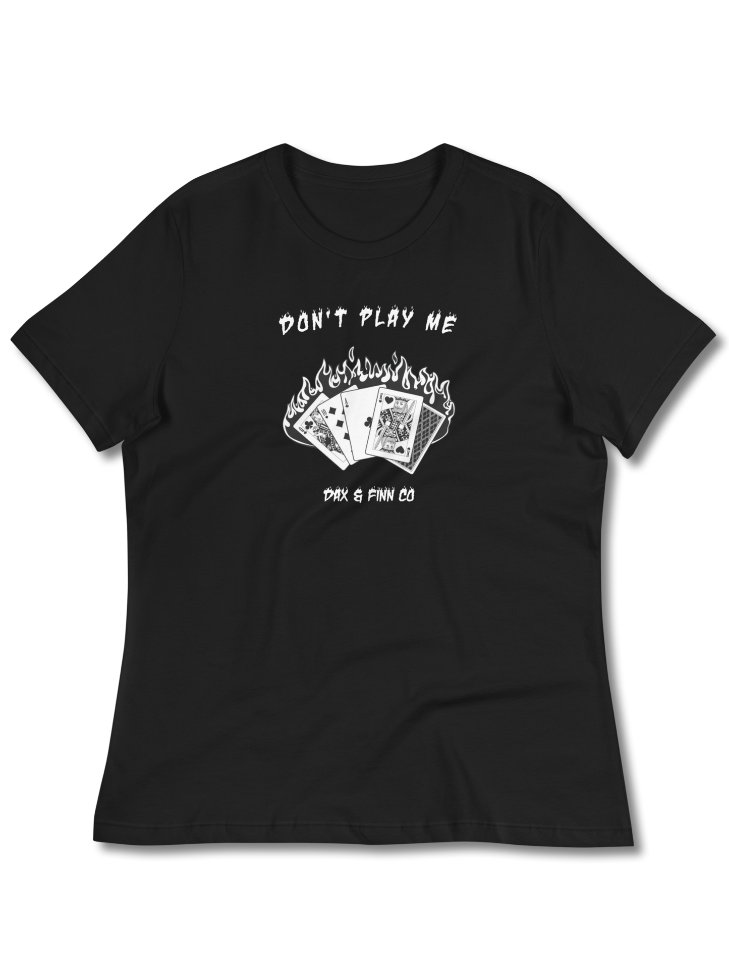 Don’t Play Me Women’s Tee